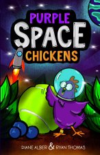 Purple Space Chickens