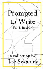 Prompted to Write, Volume 1, Revised