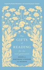 The Gifts of Reading for the Next Generation