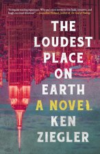 The Loudest Place on Earth