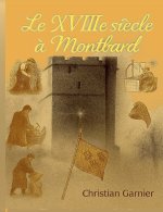 Le XVIIIe siècle à Montbard