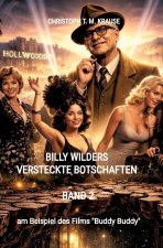 Billy Wilders versteckte Botschaften - Band 2