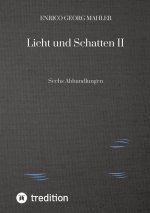 Licht und Schatten II