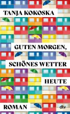 Guten Morgen, schönes Wetter heute