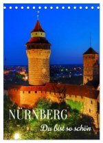 NÜRNBERG. Du bist so schön (Tischkalender 2027 DIN A5 hoch), CALVENDO Monatskalender