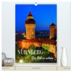NÜRNBERG. Du bist so schön (hochwertiger Premium Wandkalender 2027 DIN A2 hoch), Kunstdruck in Hochglanz