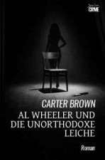 Al Wheeler und die unorthodoxe Leiche