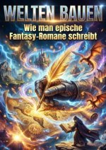 Welten bauen