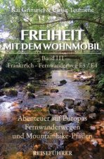 Band 3: Frankreich - Fernwanderweg E3 / E4 - Von den Pyrenäen in die Ardennen