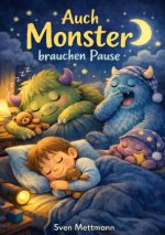Auch Monster brauchen Pause