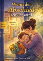 Wenn der Abschied schwer wird