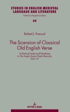 The Scansion of Classical Old English Verse; A Metrical Index and Database to The Anglo-Saxon Poetic Records, Vols I-IV