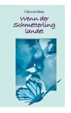 Wenn der Schmetterling landet