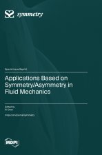 Applications Based on Symmetry/Asymmetry in Fluid Mechanics