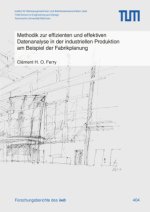 Methodik zur effizienten und effektiven Datenanalyse in der industriellen Produktion am Beispiel der Fabrikplanung