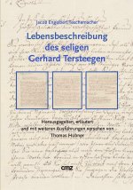 Lebensbeschreibung des seligen Gerhard Tersteegen