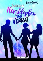 Zwischen Herzklopfen und Verrat