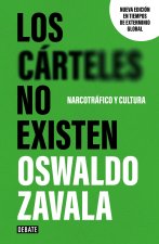Los Carteles No Exísten (Nueva Edición) / Cartels Don't Exist (New Edition)