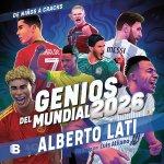 Genios del Mundial 2026 / The Geniuses of the 2026 World Cup