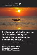 Evaluación del alcance de la intrusión de agua salada en la laguna de Vadamaradchchi,