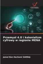 Przemys¿ 4.0 i cyfrowy neokolonializm w krajach MENA