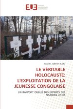 LE VÉRITABLE HOLOCAUSTE