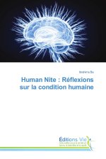Human Nite : Réflexions sur la condition humaine