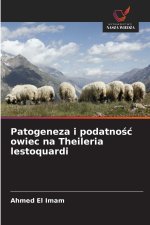 Patogeneza i podatność owiec na Theileria lestoquardi