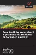 Rola ¿rodków komunikacji w promowaniu rolnictwa na terenach górskich