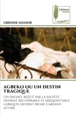 AGBEKO OU UN DESTIN TRAGIQUE