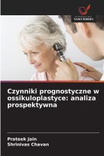 Czynniki prognostyczne w ossikuloplastyce