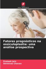 Fatores prognósticos na ossiculoplastia