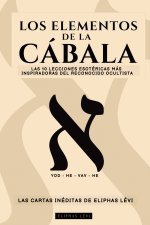 LOS ELEMENTOS DE LA CÁBALA - LAS CARTAS INÉDITAS DE ELIPHAS LÉVI