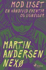 Mod lyset. En håndfuld eventyr og lignelser
