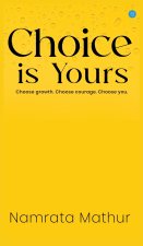 Choice is Yours