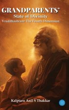 Grandparents' State of Divinity - Vruddhashram