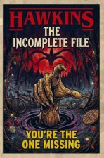 Hawkins. The Incomplete File