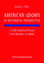 American Idioms in Historical Perspective
