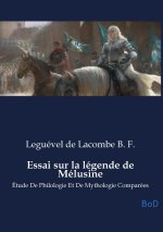 Essai sur la légende de Mélusine