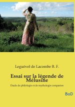 Essai sur la légende de Mélusine