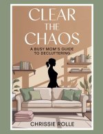 Clear The Chaos