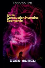 Cas de Combustion Humaine Spontanée