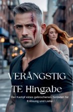 Verängstigte Hingabe