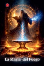 La Magia del Fuego