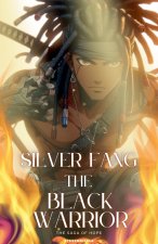 Silver Fang The Black Warrior 