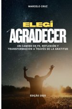 Elegí Agradecer