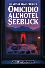 Omicidio all'Hotel Seeblick