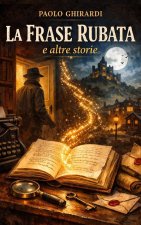 La Frase Rubata e altre storie