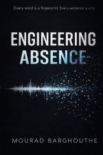 Engineering Absence