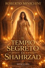 Il Tempio Segreto di Shahrzad